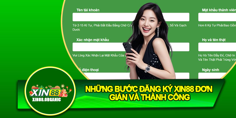 Những bước đăng ký Xin88 đơn giản và thành công